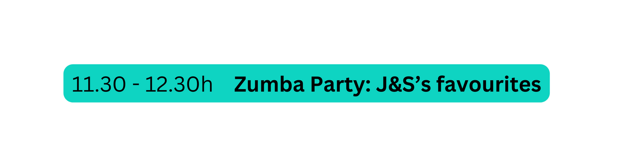 11 30 12 30h Zumba Party J S s favourites